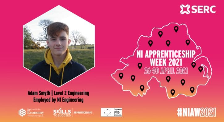 Adam Smyth decided an Apprenticeship offered the best route to get his foot in the door for work and a career in engineering. 